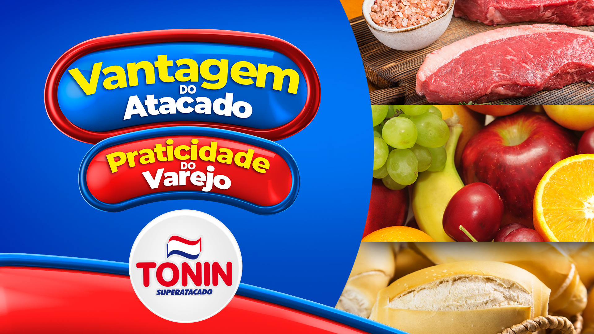 TONIN SUPERATACADO INICIA 2024 COM NOVO POSICIONAMENTO VANTAGEM DO ATACADO, PRATICIDADE DO VAREJO